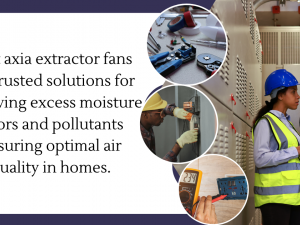 How to Pick the Best Vent Axia Extractor Fan for Your Home